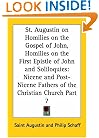 St. Augustin on Homilies on the Gospel of John, Homilies on the First Epistle of John and Soliloquies: Nicene and Post-Nicene Fathers of the Christian Church, Part 7