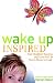Wake Up Inspired