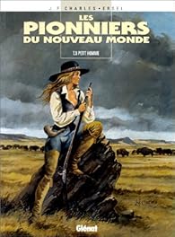 Les Pionniers Du Nouveau Monde Tome 08 Petit Homme Babelio