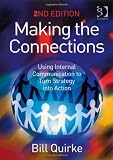 Making the Connections: Using Internal Communication to Turn Strategy into Action