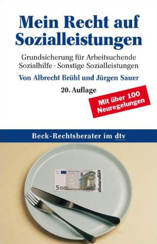Mein Recht auf Sozialleistungen: Grundsicherung für Arbeitsuchende.Sozialhilfe. Sonstige Sozialleistungen: Grundsicheru Thumbnail von Mein Recht auf Sozialleistungen: Grundsicherung für Arbeitsuchende.Sozialhilfe. Sonstige Sozialleistungen: Grundsicherung für Arbeitssuchende,