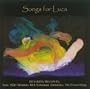 Songs for Luca