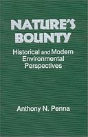 Nature's Bounty: Historical and Modern Environmental Perspectives