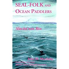 Seal-folk and Ocean Paddlers: Sliochd Nan Ron