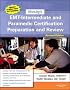 Mosby's EMT-Intermediate and Paramedic Certification Preparation and Review - Revised Reprint (Mosby's EMT-Intermediate & Paramedic Certification Preparation & Review)