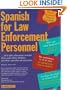 Spanish for Law Enforcement Personnel: Book/Cassette Package