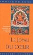 Le Joyau du Coeur : Les Pratiques Essentielles du Bouddhisme Kadampa