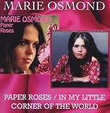 Paper Roses/In My Little Corner of the World