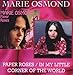 Music : Paper Roses/In My Little Corner of the World