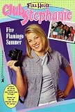 Books : Five Flamingo Summer (Full House Club Stephanie)