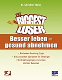 Produkt-Bild: The Biggest Loser. Besser leben - gesund abnehmen.