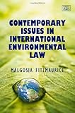 Contemporary issues in international environmental law
