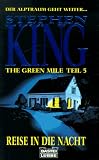 The Green Mile Teil 5 - Reise in die Nacht - Stephen King