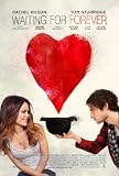 Waiting for Forever Movie Poster (11 x 17 Inches - 28cm x 44cm) (2010) Style A -(Rachel Bilson)(Tom Sturridge)(Richard Jenkins)(Blythe Danner)(Matthew Davis)(Scott Mechlowicz)