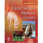 Equine Geriatric Medicine and Surgery by  Joseph J. Bertone