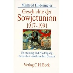 Geschichte der Sowjetunion 1917 - 1991: Entstehung und Niedergang des ersten sozialistischen Staates