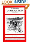 Journeys to the Brink of Doom