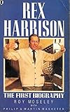 Rex Harrison : the first biography