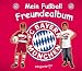 Mein Fu�ball Freundealbum - FC Bayern M�nchen 2007/2008