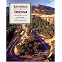 Backroads of Oregon: Your Guide to Oregon's Most Scenic Backroad Adventures