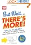 But Wait ... There's More!: Tighten Your Abs, Make Millions, and Learn How the $100 Billion Infomercial Industry Sold Us Everything But the Kitchen Sink