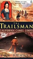 The Trailsman #287: California Camel Corps (Trailsman)