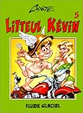 Revue Fluide Glacial  / Litteul Kévin, tome 5