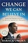 Change We Can Believe In: Barack Obama's Plan to Renew America's Promise