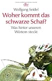 Produkt-Bild: Woher kommt das schwarze Schaf?: Was hinter unseren W&ouml;rtern steckt