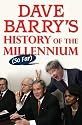 Dave Barry's History of the Millennium (So Far)