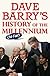 Dave Barry's History of the Millenium (So Far)