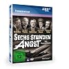 Sechs Stunden Angst