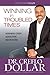 Winning Over Addictive Behaviors: Section Four from Winning In Troubled Times