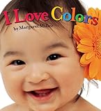 I Love Colors (Look Baby! Books)