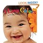 I Love Colors (Look Baby! Books)