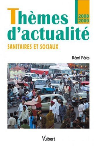 Thèmes d'actualité : Sanitaires et sociaux