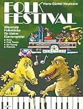 Produkt-Bild: FOLK FESTIVAL f&uuml;r Klavier mit Bleistift -- Allererste Folkst&uuml;cke f&uuml;r kleine Klavierspieler, sehr leicht gesetzt mit gro&szlig;en Noten von Hans-G&uuml;nter Heumann (Noten/sheet music)