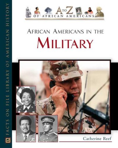 African Americans in the Military (To Z of African Americans)