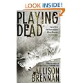 Playing Dead: The Prison Break Trilogy: Book 3