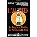 Halloween: An American Holiday, an American History