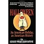 Halloween: An American Holiday, an American History