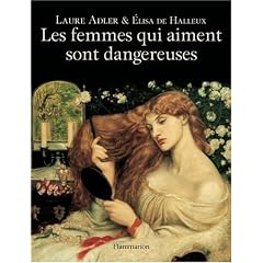 Les femmes qui aiment sont dangereuses