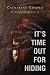 Books : IT'S TIME OUT FOR HIDING