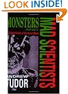 Monsters and Mad Scientists: A Cultural History of the Horror Movie