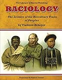 Raciology: the Science of the Hereditary Traits of Peoples
