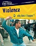 Violence : why does it happen?