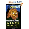 A Lion Among Men: Volume Three in The Wicked Years