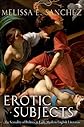 Erotic subjects : the sexuality of politics in early modern English literature