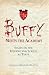<I>Buffy</I> Meets the Academy: Essays on the Episodes and Scripts as Texts <I>Buffy</I> Meets the Academy: Essays on the Episodes and Scripts as Texts cover image