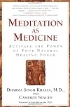 Meditation As Medicine: Activate the Power of Your Natural Healing Force